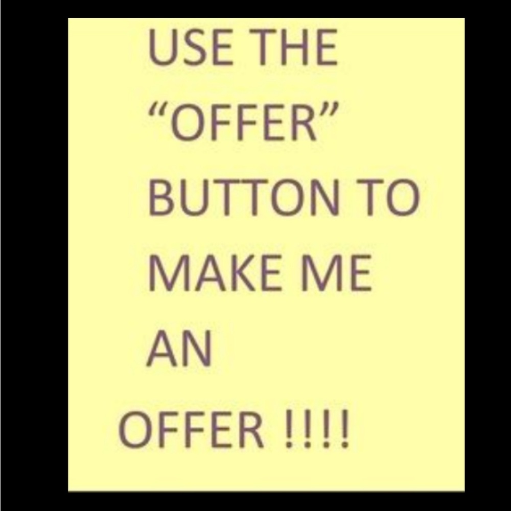 MAKE ME AN OFFER!!